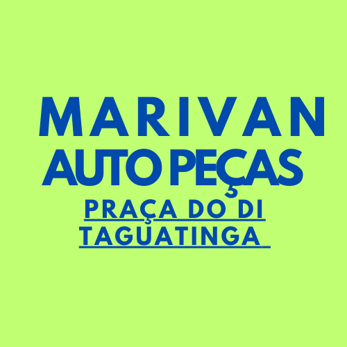 AUTO PEÇAS MARIVAN PRAÇA DO DI TAGUATINGA | PEDIU CHEGOU